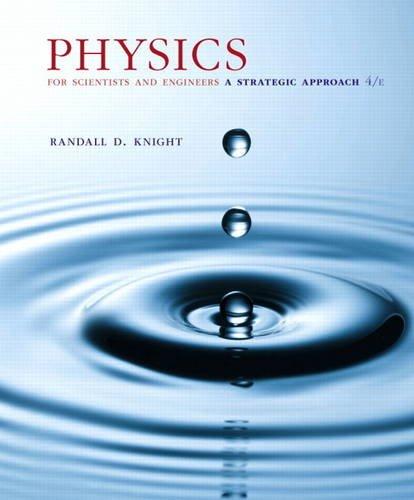 Physics for Scientists and Engineers: A Strategic Approach, Standard Edition (Chs 1-36) (4th Edition), Hardcover, 4 Edition by Knight (Professor Emeritus), Randall D.