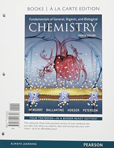 Fundamentals of General, Organic, and Biological Chemistry, Books a la Carte Plus Mastering Chemistry with Pearson eText -- Access Card Package (8th Edition), Loose Leaf, 8 Edition by McMurray, John