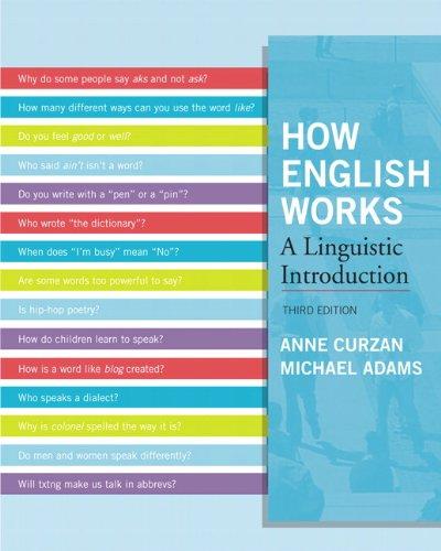 How English Works: A Linguistic Introduction (3rd Edition), Paperback, 3 Edition by Curzan, Anne