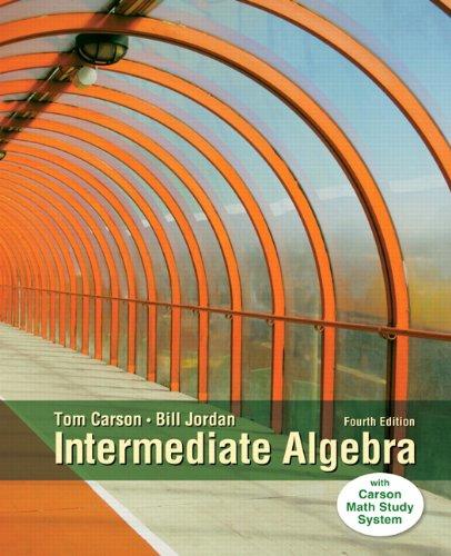 Intermediate Algebra (4th Edition), Hardcover, 4 Edition by Carson, Tom