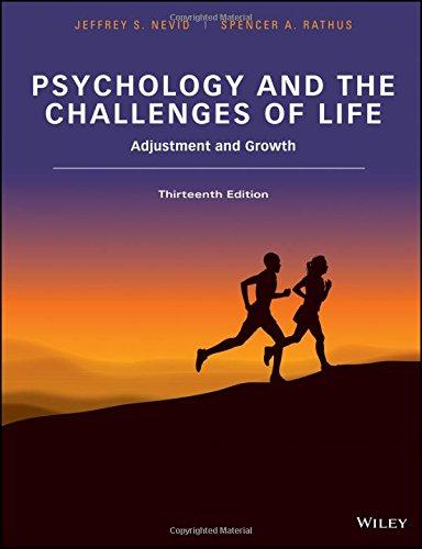 Psychology and the Challenges of Life: Adjustment and Growth, Ring-bound, 13 Edition by Nevid, Jeffrey S.