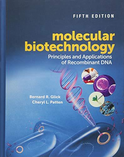Molecular Biotechnology: Principles and Applications of Recombinant DNA (ASM Books), Hardcover, 5 Edition by Glick, Bernard R.