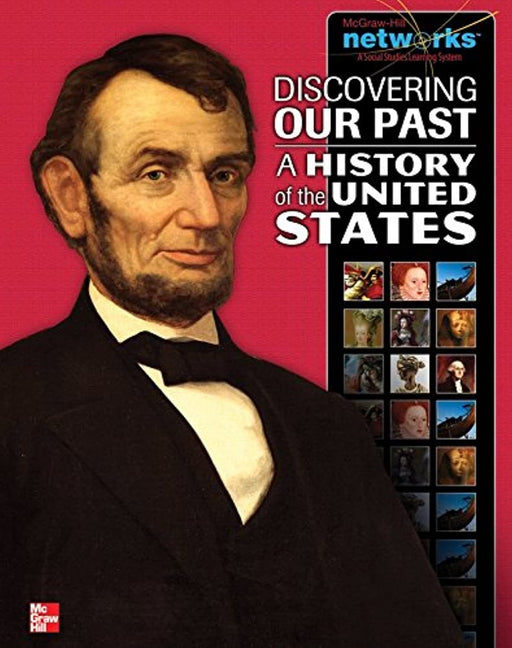 Discovering Our Past: A History of the United States, Student Edition (THE AMERICAN JOURNEY TO 1877), Hardcover, 1 Edition by McGraw Hill (Used)