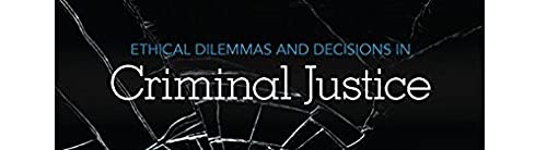 Ethical Dilemmas and Decisions in Criminal Justice Pollock, Joycelyn M. - Good