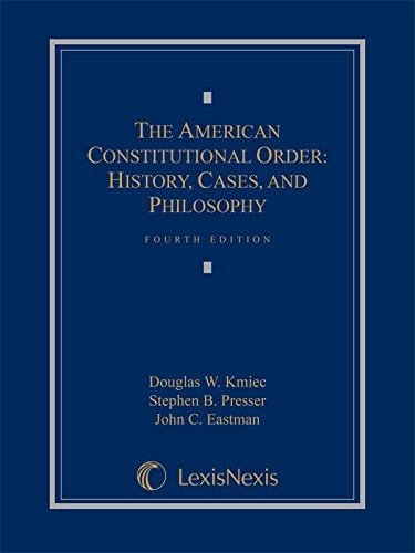 The American Constitutional Order: History, Cases, and Philosophy [Hardcover] - Acceptable