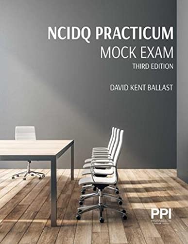PPI NCIDQ Practicum Mock Exam, Third Edition Ballast FAIA NCIDQ-Cert. #9425, David Kent - Good