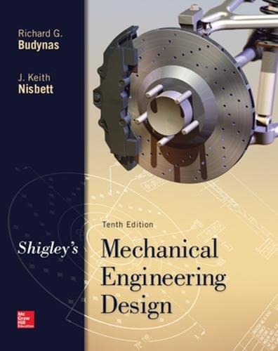 Shigley's Mechanical Engineering Design Budynas, Richard and Nisbett, Keith - Good