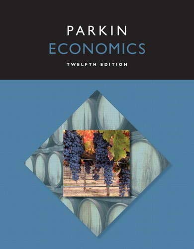 Economics (12th Edition) Parkin, Michael