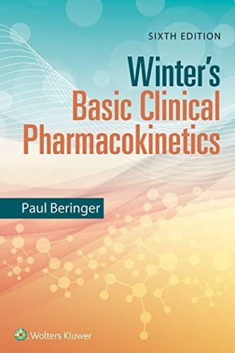 Winter's Basic Clinical Pharmacokinetics [Paperback] Beringer PharmD, Prof. Paul