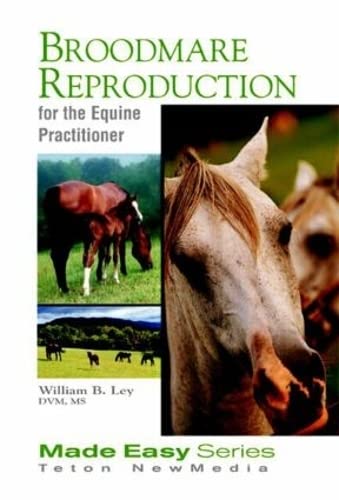 Broodmare Reproduction for the Equine Practitioner (Book+CD): for the Equine