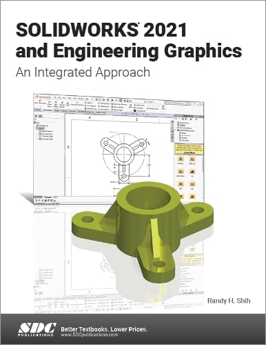 SOLIDWORKS 2021 and Engineering Graphics: An Integrated Approach [Paperback] Shih, Randy H. - Very Good