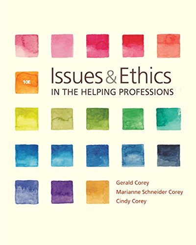 Issues and Ethics in the Helping Professions Corey, Gerald; Corey, Marianne Schneider and Corey, Cindy - Like New