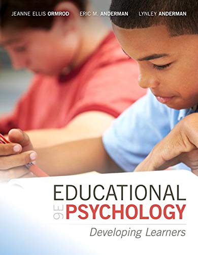 Educational Psychology: Developing Learners, Loose-Leaf Version (9th Edition) Ormrod, Jeanne Ellis; Anderman, Eric M. and Anderman, Lynley H. - Good