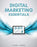 Digital Marketing Essentials: A Comprehensive Digital Marketing Textbook [Paperback] Larson, Jeff and Draper, Stuart - Acceptable