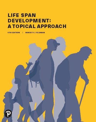 Life Span Development: A Topical Approach [RENTAL EDITION] [Paperback] Feldman, Robert - Acceptable