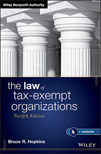 The Law of Tax-Exempt Organizations (Wiley Nonprofit Authority) [Hardcover] Hopkins, Bruce R. - Very Good