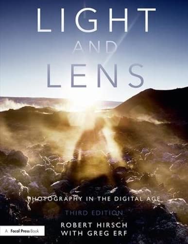 Light and Lens: Photography in the Digital Age Hirsch, Robert