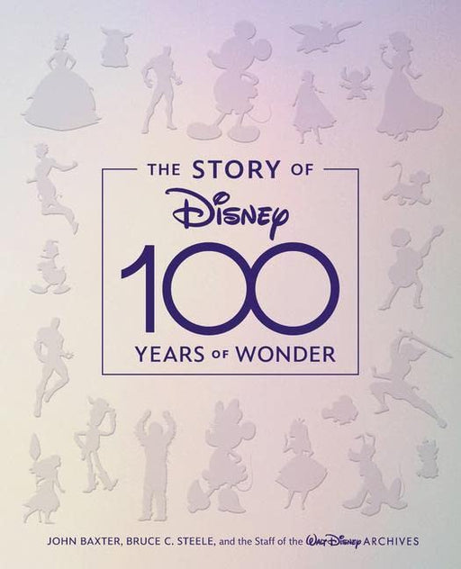 The Story of Disney: 100 Years of Wonder Baxter, John - Very Good