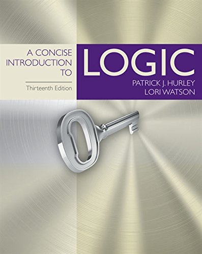 A Concise Introduction to Logic Hurley, Patrick J. and Watson, Lori - Good