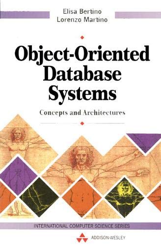 Object-Oriented Database Systems: Concepts and Architectures (International - Good