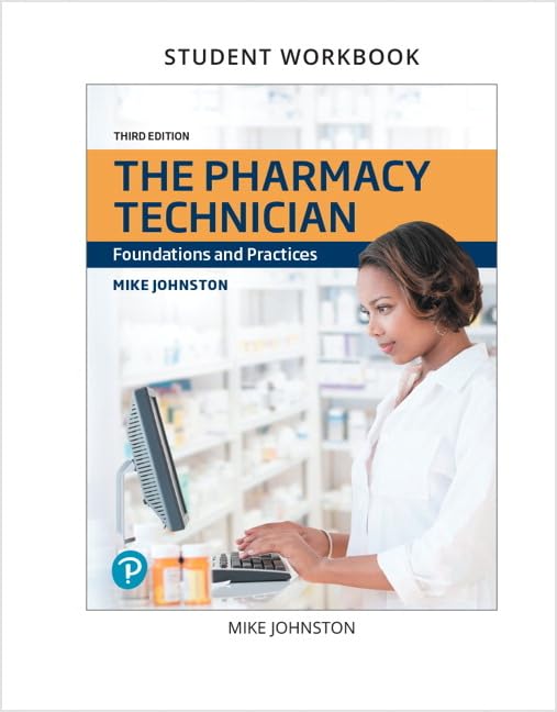 Lab Manual and Workbook for Pharmacy Technician, The: Foundations and Practices - Good
