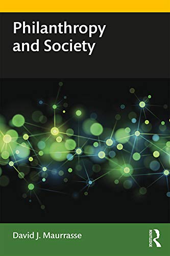 Philanthropy and Society [Paperback] Maurrasse, David J. - Very Good