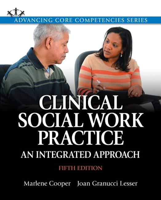 Clinical Social Work Practice: An Integrated Approach (Advancing Core - Like New