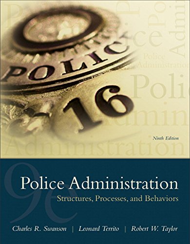 Police Administration: Structures, Processes, and Behavior [Paperback] Swanson, - Very Good