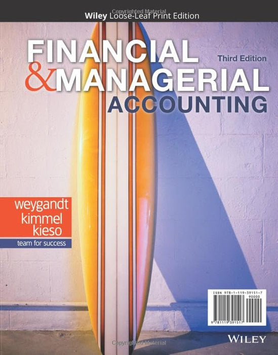 Financial and Managerial Accounting Weygandt, Jerry J.; Kimmel, Paul D. and Kieso, Donald E. - Like New