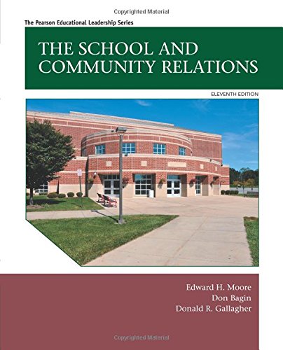 The School and Community Relations (11th Edition) Moore, Edward H.; Bagin, Don - Very Good