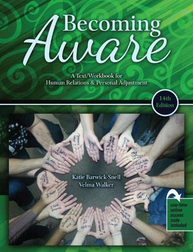 Becoming Aware: A Text-Workbook for Human Relations and Personal Adjustment [Misc. Supplies] Katherine Barwick-Snell and Velma Walker