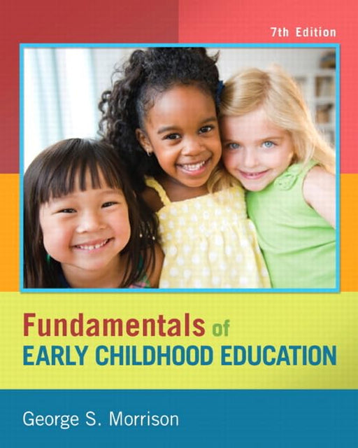 Fundamentals of Early Childhood Education (7th Edition) - Very Good