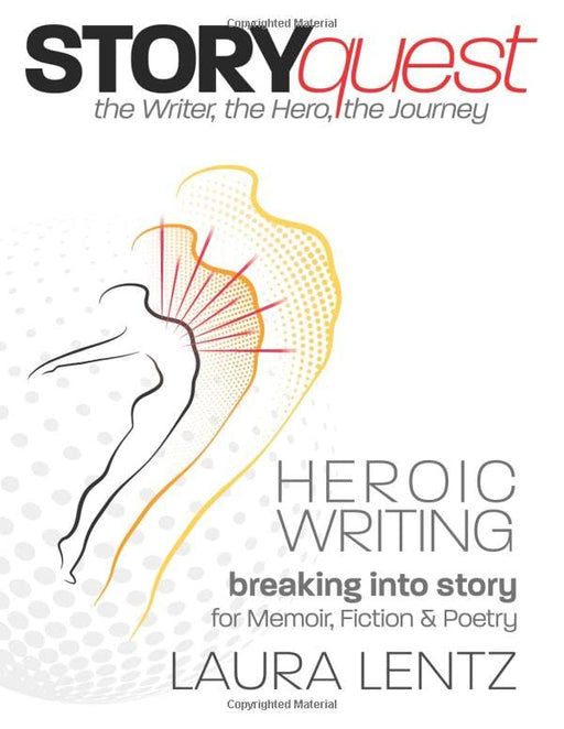 STORYquest: the Writer, the Hero, the Journey [Paperback] Lentz, Laura L.