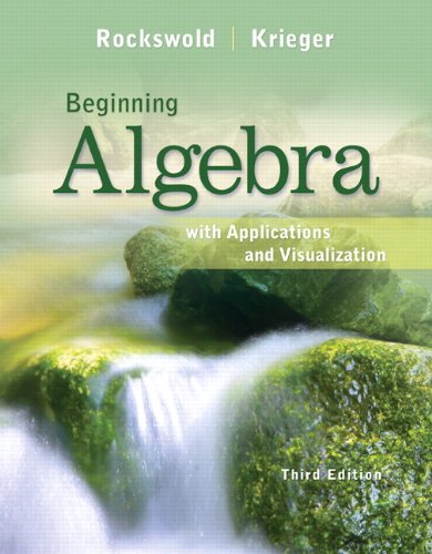 Beginning Algebra with Applications & Visualization [Hardcover] Rockswold, Gary - Good