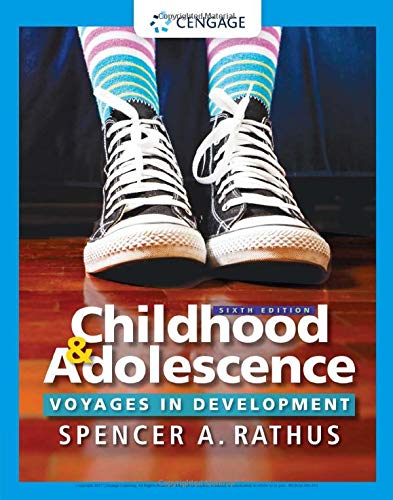 Childhood and Adolescence: Voyages in Development Rathus, Spencer A.