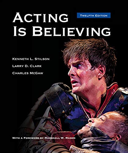 Acting is Believing [Hardcover] Stilson, Kenneth L.; Clark, Larry D. and McGaw, Charles - Good