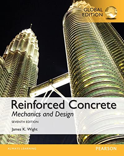 Reinforced Concrete: Mechanics and Design, Global Edition Wight, James K. - Good