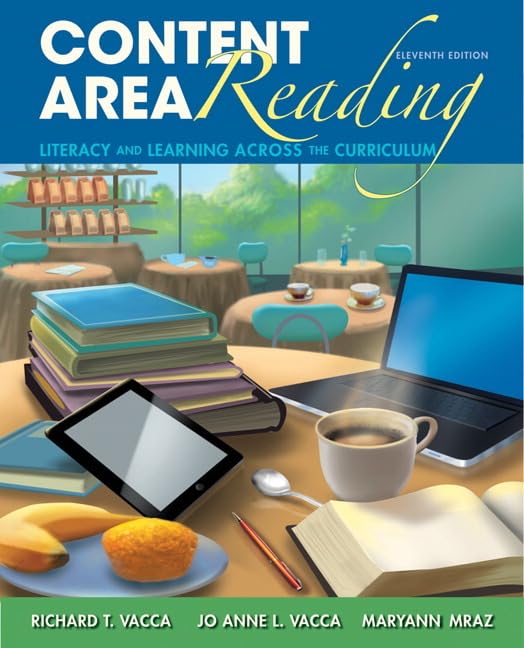 Content Area Reading: Literacy and Learning Across the Curriculum (11th Edition) - Good