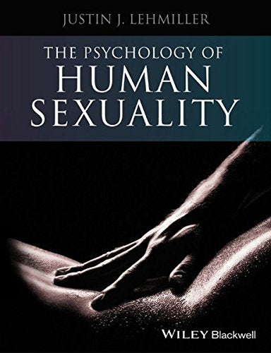 The Psychology of Human Sexuality Lehmiller, Justin J. - Good