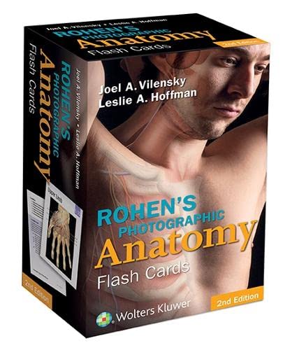 Rohen's Photographic Anatomy Flash Cards [Cards] Vilensky PhD, Joel A.; Hoffman PhD, Leslie A.; Rohen MD, Johannes W.; Yokochi MD, Chihiro and L�tjen-Drecoll MD, Elke