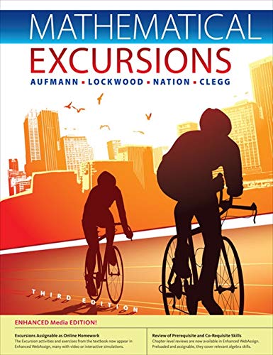 Mathematical Excursions, Enhanced Edition, 3rd Aufmann, Richard N.; Lockwood, Joanne; Nation, Richard D. and Clegg, Daniel K. - Good