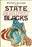 The State Against Blacks Williams, Walter E. - Very Good