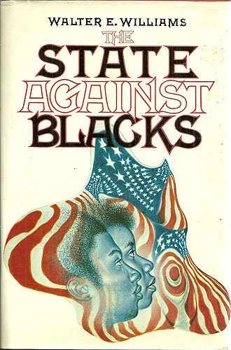 The State Against Blacks Williams, Walter E. - Very Good