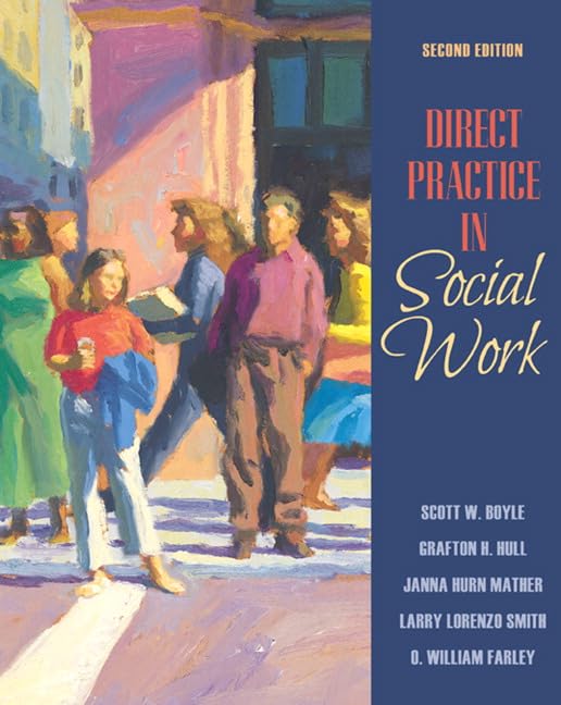 Direct Practice in Social Work [Hardcover] Boyle, Scott; Smith, Larry; Farley,