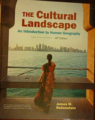 Cultural Landscape An Introduction to Human Geography [Hardcover] James M. Rubenstein - Good