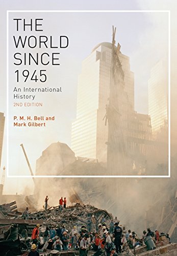 The World Since 1945: An International History [Paperback] Bell, P. M. H. and Gilbert, Mark - Very Good