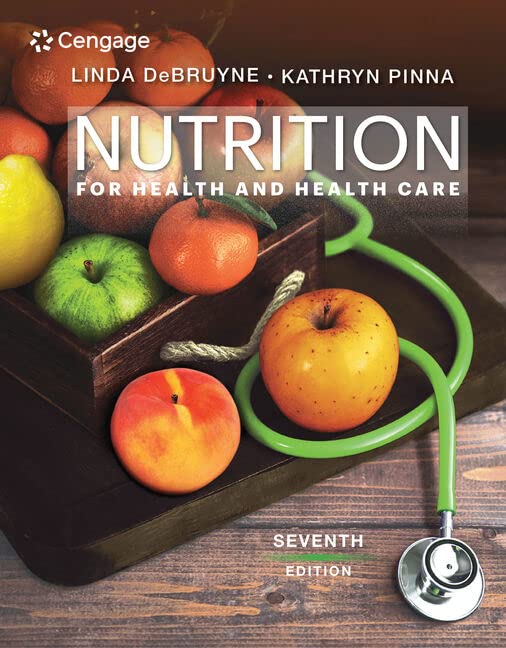 Nutrition for Health and Health Care (MindTap Course List) DeBruyne, Linda Kelly and Pinna, Kathryn - Acceptable