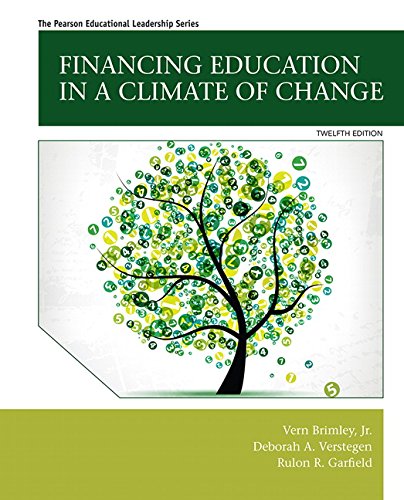 Financing Education in a Climate of Change (12th Edition) Brimley Jr., Vern; Verstegen, Deborah A. and Garfield, Rulon R. - Very Good