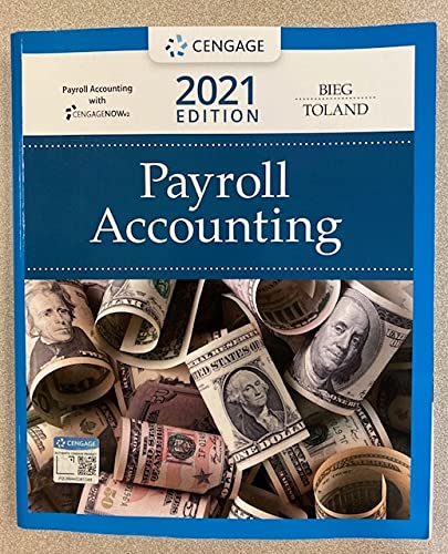 Payroll Accounting 2021 [Paperback] Bieg, Bernard J. and Toland, Judith A.