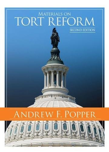 Materials on Tort Reform (Coursebook) [Paperback] Popper, Andrew - Good